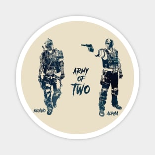 Army of TWO - Alpha and Bravo Magnet